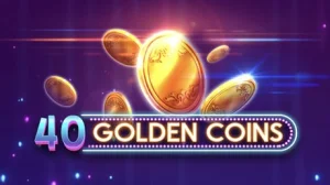 40 Golden Coins