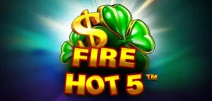 Fire Hot 5
